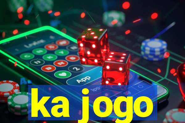 ka jogo